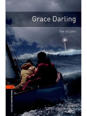 cover image of Grace Darling  (Oxford Bookworms Series Stage 2)